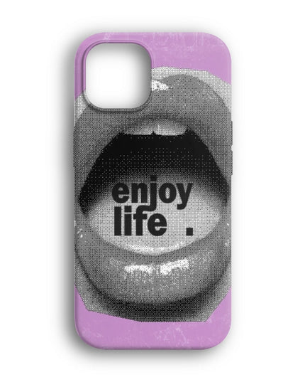 Enjoy Life Telefon Kılıfı