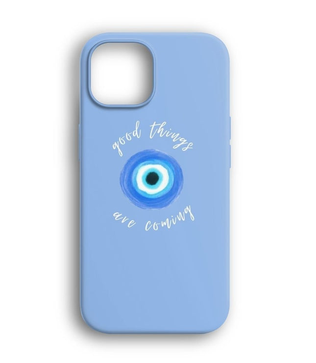 Good Things are Coming Telefon Kılıfı