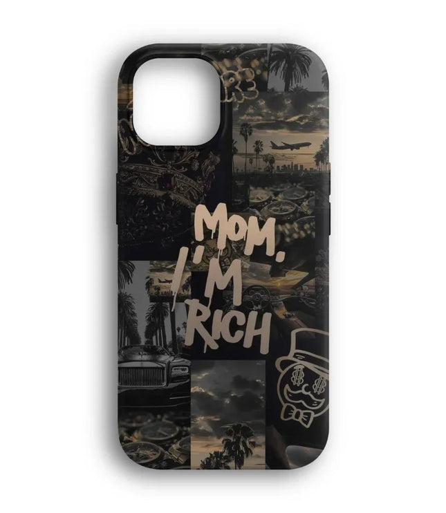 Mom, I'm Rich Telefon Kılıfı