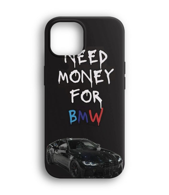 Need Money for BMW Telefon Kılıfı