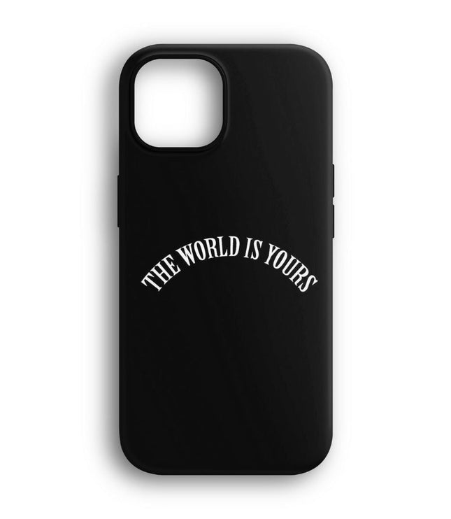 The World is Yours Telefon Kılıfı